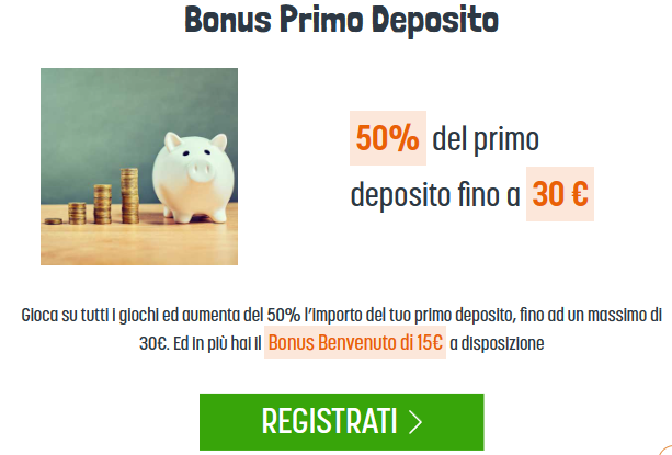 Bonus Primo Deposito 30